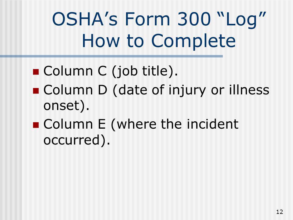 What should be included in an OSHA Form 300 log summary?